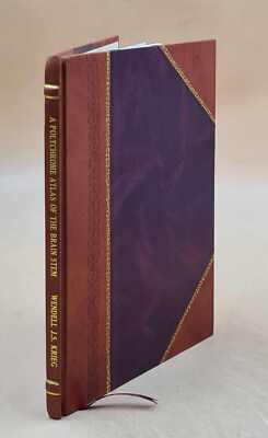 A Polychrome Atlas Of The Brain Stem / By Wendell J.S. Krieg. [Leather Bound]-image
