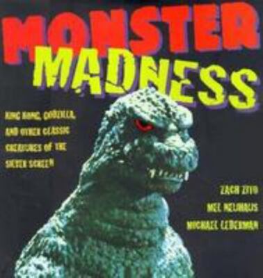 Monster Madness: Godzilla, King Kong and Other Classic Creatures of the...-image