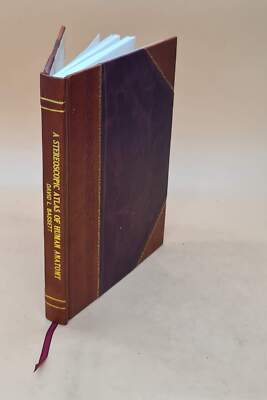 A Stereoscopic Atlas Of Human Anatomy. Volume Sec. 2 Pt.1 1963 [Leather Bound]-image