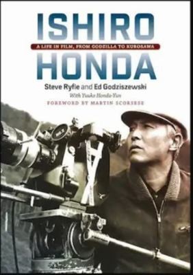 Ishiro Honda : A Life in Film, from Godzilla to Kurosawa Paperbac-image