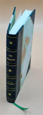 Old Morocco And The Forbidden Atlas / By C.E. Andrews. 1922 [Leather Bound]-image