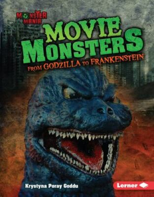 Movie Monsters: From Godzilla to Frankenstein by Goddu, Krystyna Poray-image