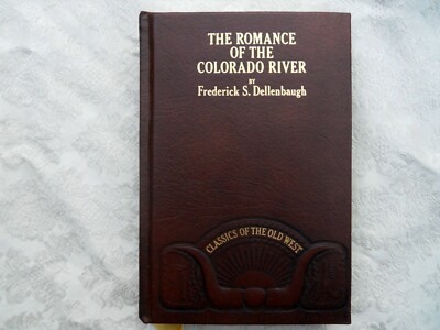 THE ROMANCE OF THE COLORADO RIVER - Time-Life Classics - Leather-Bound-image