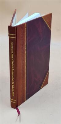 Radiographic atlas of skeletal development of the foot and ankle [Leather Bound]-image