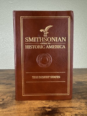 Smithsonian Guide to Historic America The Desert States Leatherette Maps Photos-image