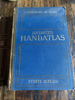Andree’s Hand-Atlas 1881 5th Edition/Funfte Auflage 1907~Jubilaums Ausgabe-image