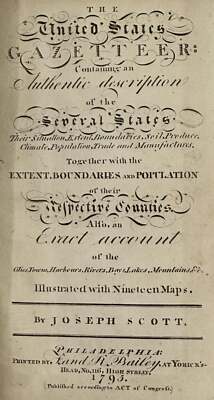 Joseph Scott / UNITED STATES GAZETTEER DESCRIPTION CONTAINING AN AUTHENTIC 1795-image