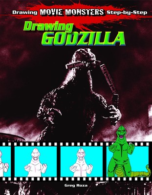 Drawing Godzilla (Drawing Movie Monsters Step-by-Step) - library Roza, Greg-image