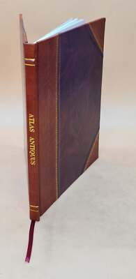 Atlas Antiquus : Twelve Maps Of The Ancient World For Schools An [Leather Bound]-image