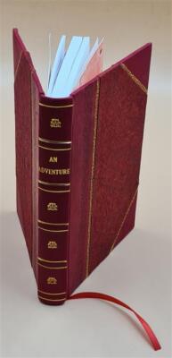An adventure, with appendix and maps 1913 by Moberly, C. A. E. ( [Leather Bound]-image