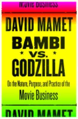 Bambi Vs. Godzilla: On the Nature, Purpose, and Practice of the Movie Business-image
