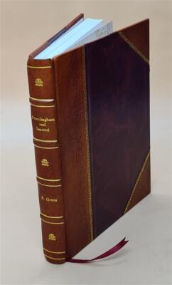 The History, Topography, And Antiquities Of Framlingham And Saxs [Leather Bound]-image