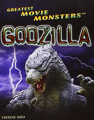 GODZILLA (GREATEST MOVIE MONSTERS) By Therese Shea **Mint Condition**-image