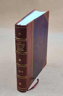 The Illustrated Naval And Military Magazine. Volume V.9 1888 1888 [Leather Bound-image