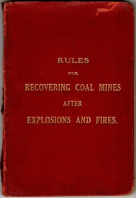 RULES RECOVERING COAL MINES EXPLOSIONS FIRES 1909 GARFORTH ALTOFTS COLLIERY 1st-image
