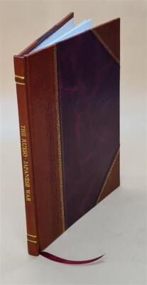 The Russo-Japanese War ... V.4 Maps. Volume 4 Maps 1908 [Leather Bound]-image