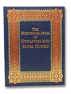 The Historical Atlas of Dynasties and Royal Houses [Leather Bound] Jeremy Har...-image