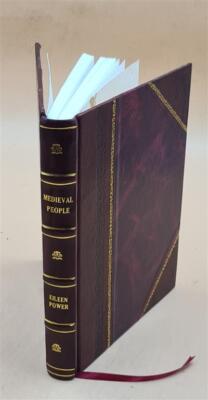 Medieval people, by Eileen Power. With 8 illustrations and a map [Leather Bound]-image