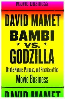 Bambi vs. Godzilla: Mamet, David - Hardcover- NEW! -image