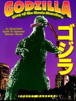 Godzilla-King of the Movie Monsters : An Illustrated Guide to Japanese...-image