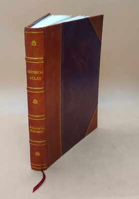 Historical Atlas, By William R. Shepherd. 1911 [Leather Bound]-image