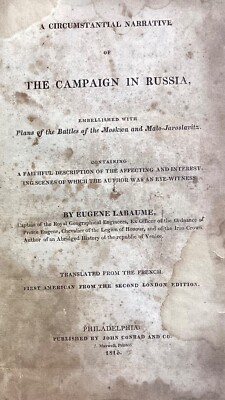 1815 Circumstantial Narrative of the Campaign in Russia, Eugene Labaume, w/ Map-image