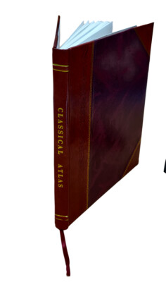 A Classical Atlas To Illustrate Ancient Geography : Comprised In [Leather Bound]-image